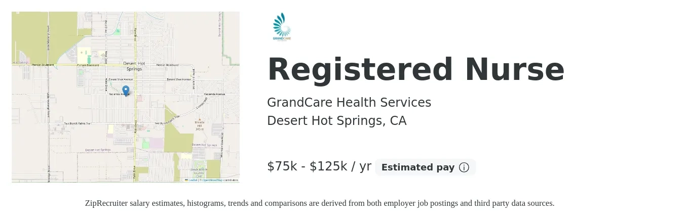 GrandCare Health Services job posting for a Registered Nurse in Desert Hot Springs, CA with a salary of $75,000 to $125,000 Yearly with a map of Desert Hot Springs location.