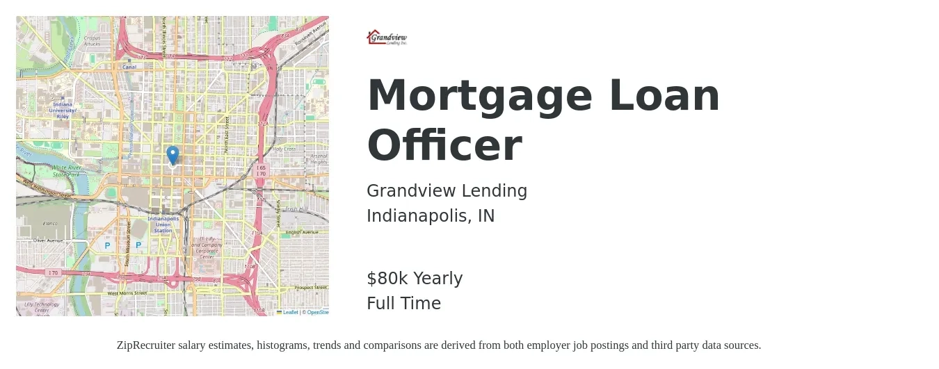 Grandview Lending job posting for a Mortgage Loan Officer in Indianapolis, IN with a salary of $80,000 Yearly with a map of Indianapolis location.
