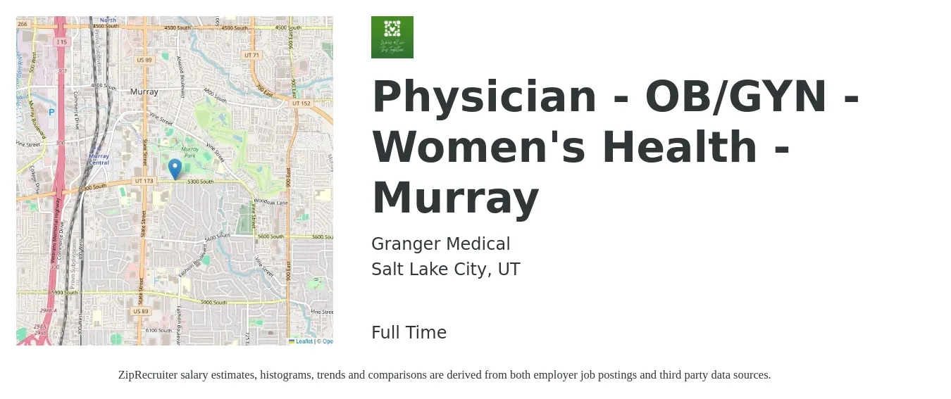 Granger Medical job posting for a Physician - OB/GYN - Women's Health - Murray in Salt Lake City, UT with a salary of $225,400 to $234,800 Yearly with a map of Salt Lake City location.