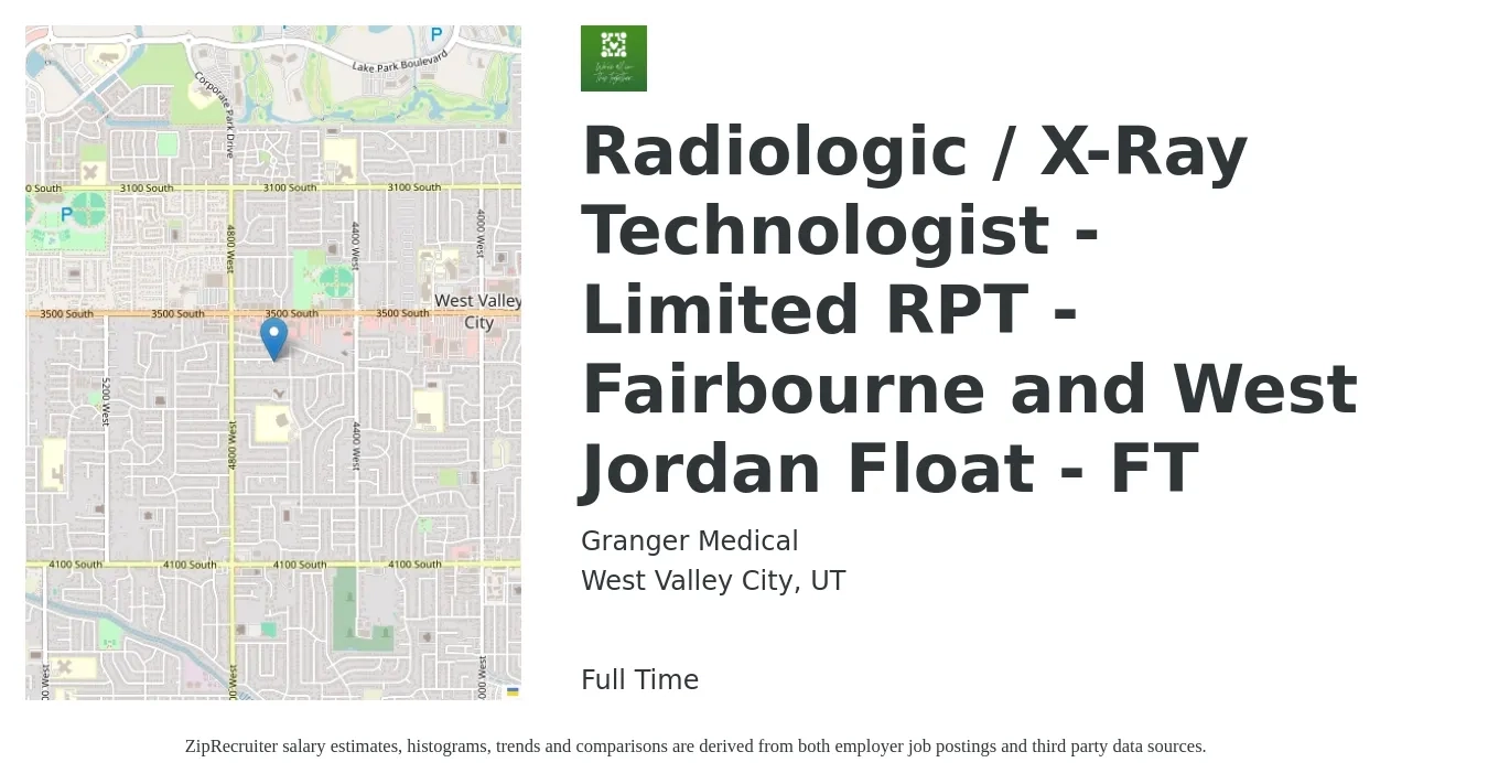 Granger Medical job posting for a Radiologic / X-Ray Technologist - Limited RPT - Fairbourne and West Jordan Float - FT in West Valley City, UT with a salary of $1,150 to $2,390 Weekly with a map of West Valley City location.