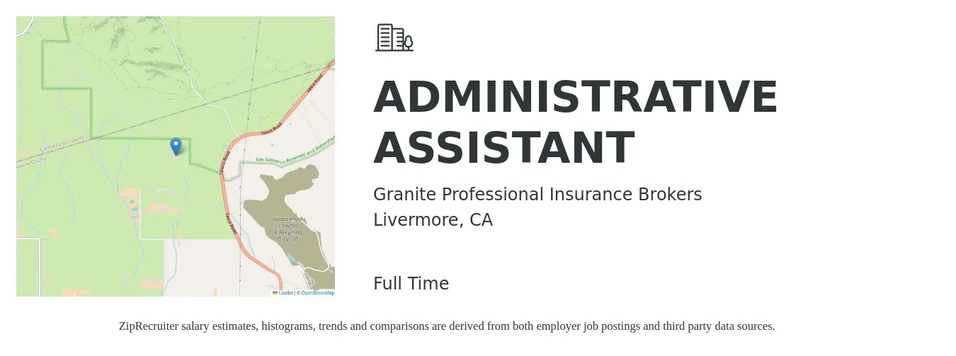 Granite Professional Insurance Brokers job posting for a ADMINISTRATIVE ASSISTANT in Livermore, CA with a salary of $21 to $28 Hourly with a map of Livermore location.