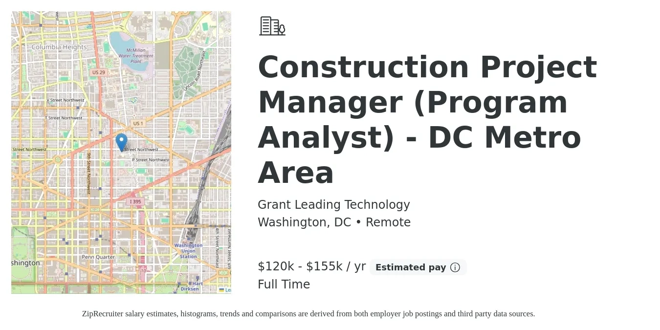 Grant Leading Technology job posting for a Construction Project Manager (Program Analyst) - DC Metro Area in Washington, DC with a salary of $120,000 to $155,000 Yearly with a map of Washington location.