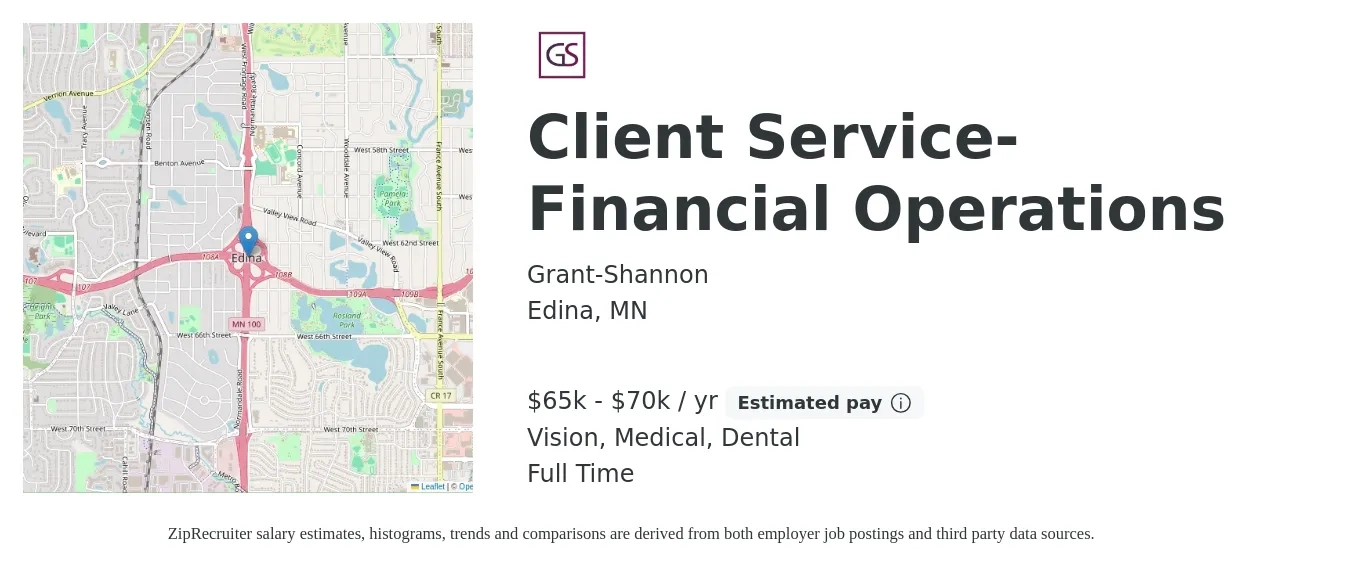 Grant-Shannon job posting for a Client Service-Financial Operations in Edina, MN with a salary of $65,000 to $70,000 Yearly and benefits including dental, life_insurance, medical, pto, retirement, and vision with a map of Edina location.