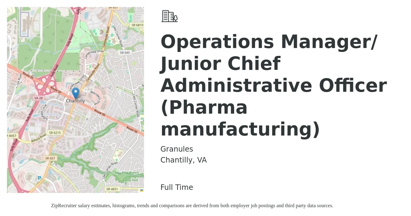 Granules job posting for a Operations Manager/ Junior Chief Administrative Officer (Pharma manufacturing) in Chantilly, VA with a salary of $115,200 to $191,200 Yearly with a map of Chantilly location.
