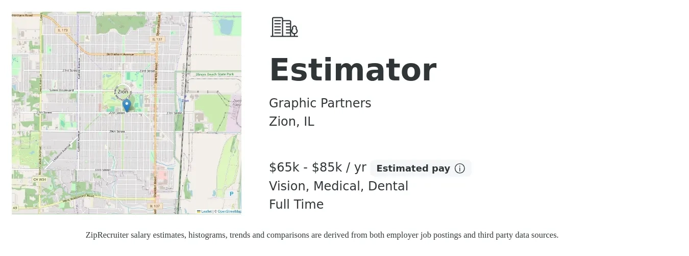 Graphic Partners job posting for a Estimator in Zion, IL with a salary of $65,000 to $85,000 Yearly and benefits including retirement, vision, dental, life_insurance, medical, and pto with a map of Zion location.