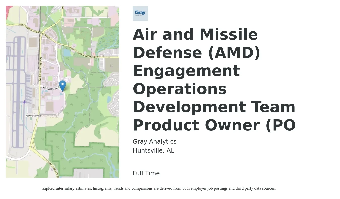 Gray Analytics job posting for a Air and Missile Defense (AMD) Engagement Operations Development Team Product Owner (PO in Huntsville, AL with a salary of $92,700 to $128,400 Yearly with a map of Huntsville location.