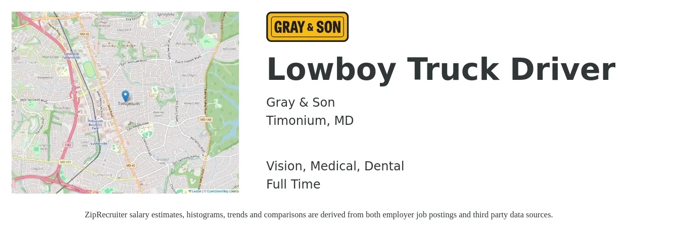 Gray & Son job posting for a Lowboy Truck Driver in Timonium, MD with a salary of $1,150 to $1,660 Weekly and benefits including life_insurance, medical, retirement, vision, and dental with a map of Timonium location.