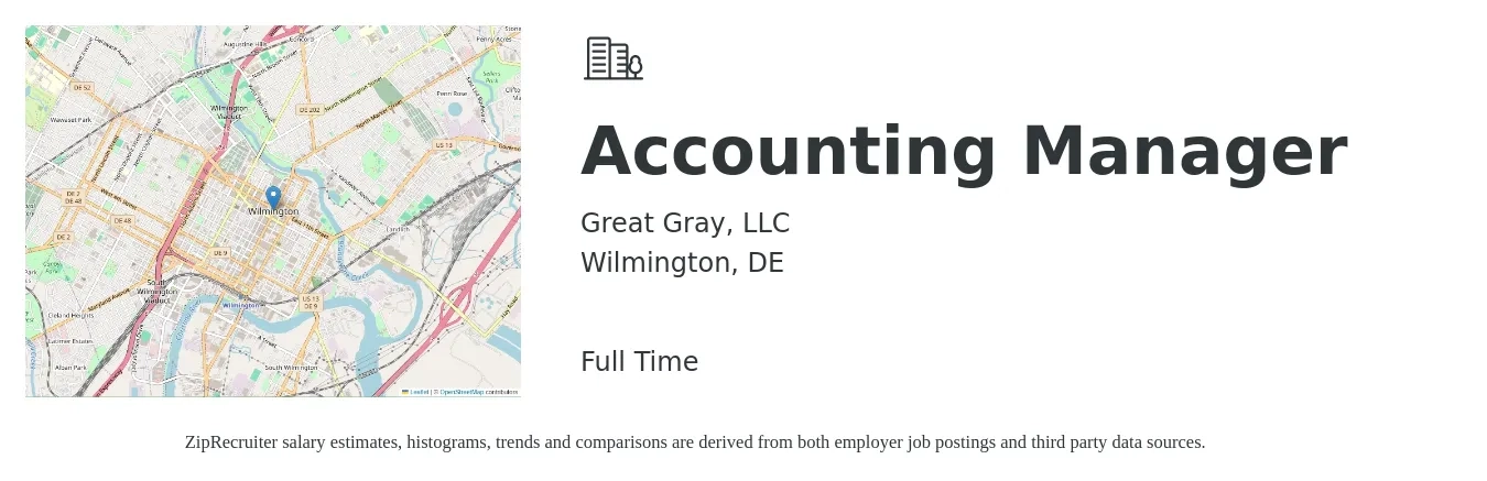 Great Gray, LLC job posting for a Accounting Manager in Wilmington, DE with a salary of $75,700 to $108,700 Yearly with a map of Wilmington location.