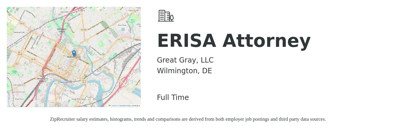 Great Gray, LLC job posting for a ERISA Attorney in Wilmington, DE with a salary of $76,700 to $151,400 Yearly with a map of Wilmington location.