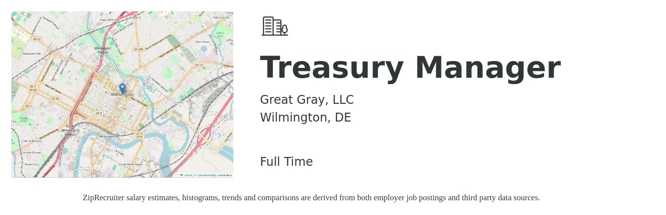 Great Gray, LLC job posting for a Treasury Manager in Wilmington, DE with a salary of $84,400 to $117,900 Yearly with a map of Wilmington location.