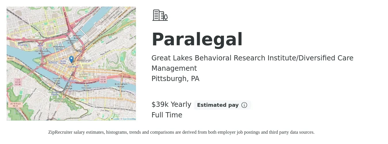 Great Lakes Behavioral Research Institute/Diversified Care Management job posting for a Paralegal in Pittsburgh, PA with a salary of $39,140 Yearly with a map of Pittsburgh location.