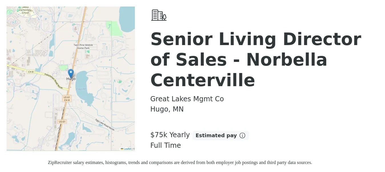 Great Lakes Mgmt Co job posting for a Senior Living Director of Sales - Norbella Centerville in Hugo, MN with a salary of $75,000 Yearly with a map of Hugo location.