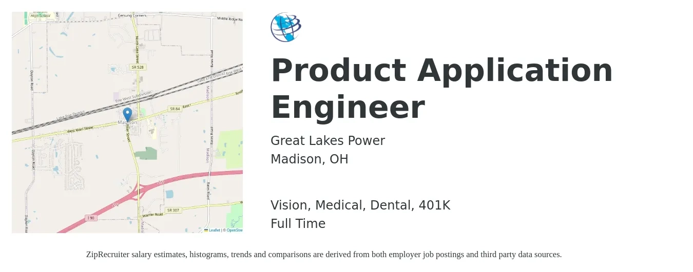 Great Lakes Power job posting for a Product Application Engineer in Madison, OH with a salary of $67,500 to $103,300 Yearly and benefits including dental, life_insurance, medical, vision, and 401k with a map of Madison location.