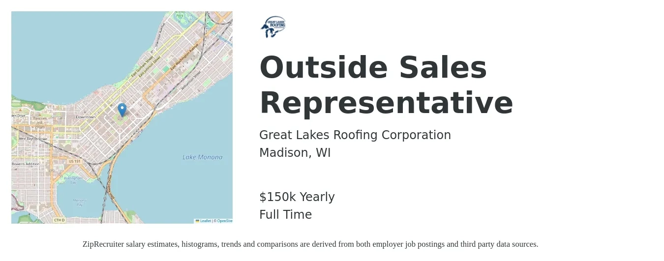 Great Lakes Roofing Corporation job posting for a Outside Sales Representative in Madison, WI with a salary of $60,000 to $200,000 Yearly with a map of Madison location.