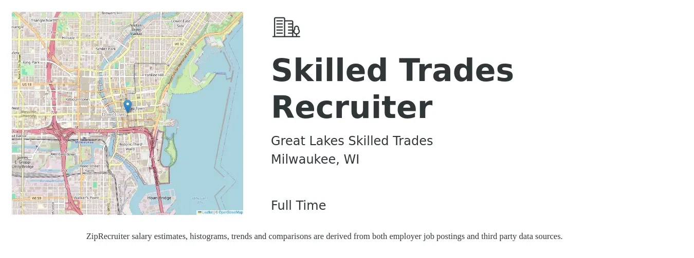 Great Lakes Skilled Trades job posting for a Skilled Trades Recruiter in Milwaukee, WI with a salary of $44,800 to $56,200 Yearly with a map of Milwaukee location.