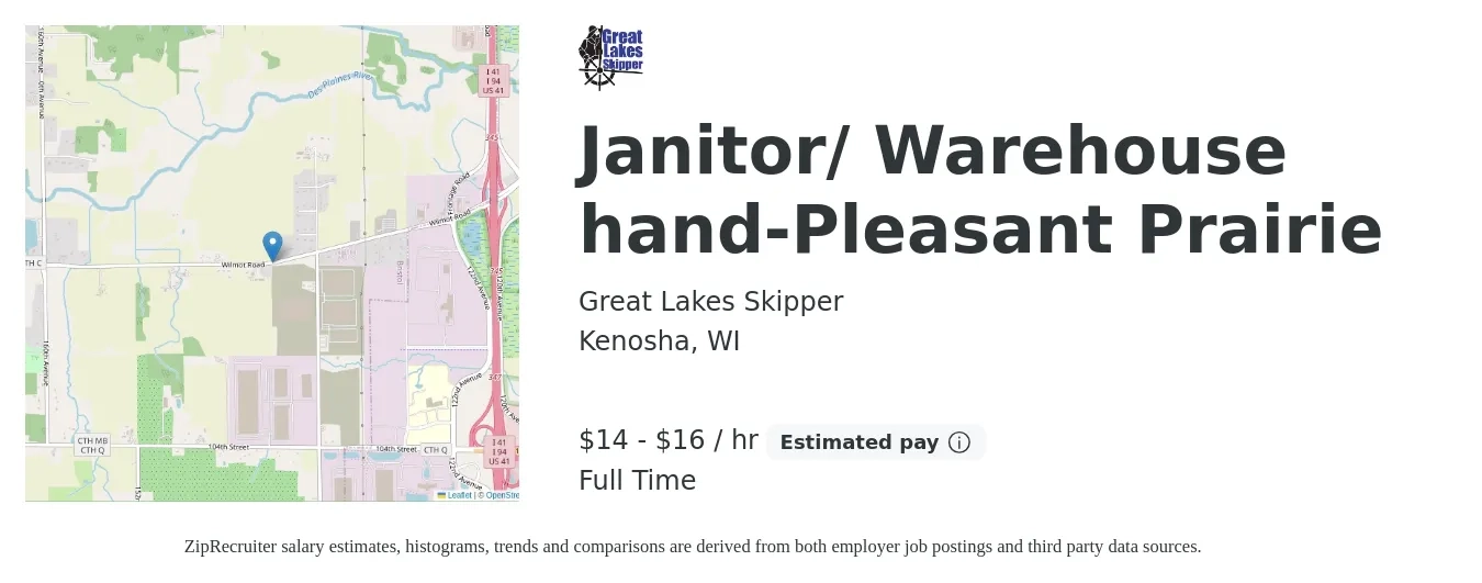 Great Lakes Skipper job posting for a Janitor/ Warehouse hand-Pleasant Prairie in Kenosha, WI with a salary of $15 to $17 Hourly and benefits including pto, and retirement with a map of Kenosha location.