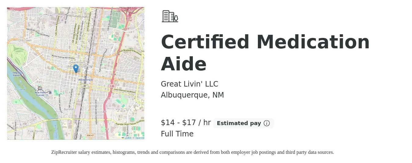Great Livin' LLC job posting for a Certified Medication Aide in Albuquerque, NM with a salary of $15 to $18 Hourly with a map of Albuquerque location.