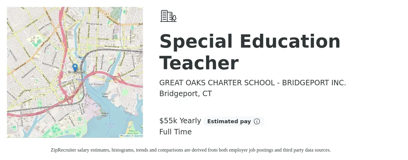 GREAT OAKS CHARTER SCHOOL - BRIDGEPORT INC. job posting for a Special Education Teacher in Bridgeport, CT with a salary of $55,000 Yearly with a map of Bridgeport location.