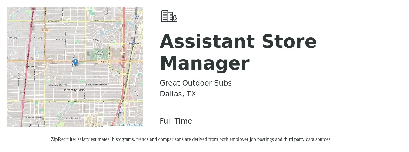 Great Outdoor Subs job posting for a Assistant Store Manager in Dallas, TX with a salary of $16 to $22 Hourly with a map of Dallas location.