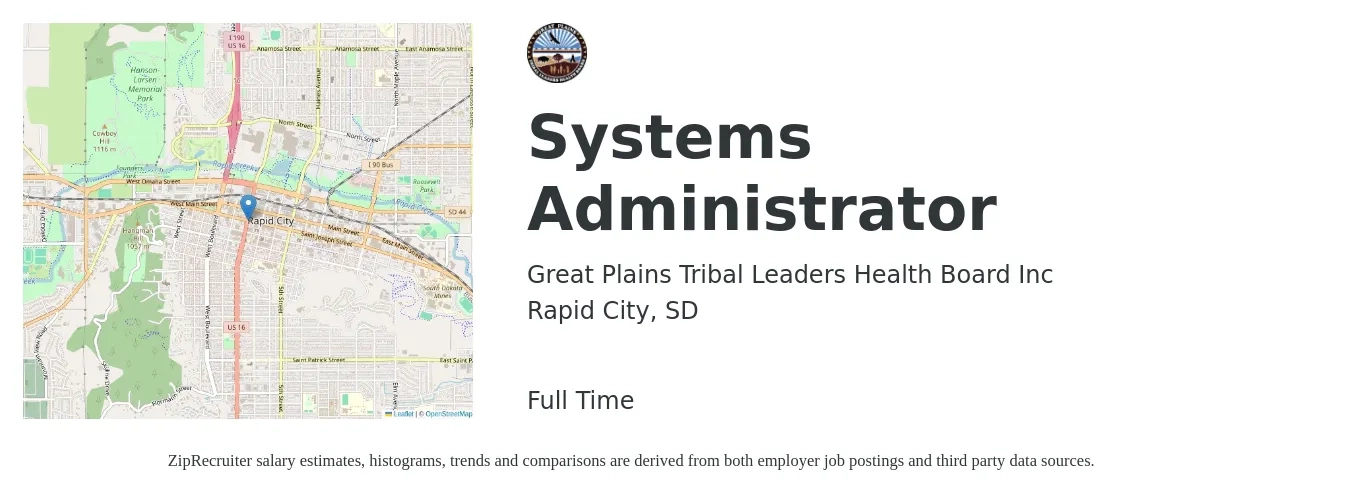 Great Plains Tribal Leaders Health Board Inc job posting for a Systems Administrator in Rapid City, SD with a salary of $69,100 to $102,700 Yearly with a map of Rapid City location.