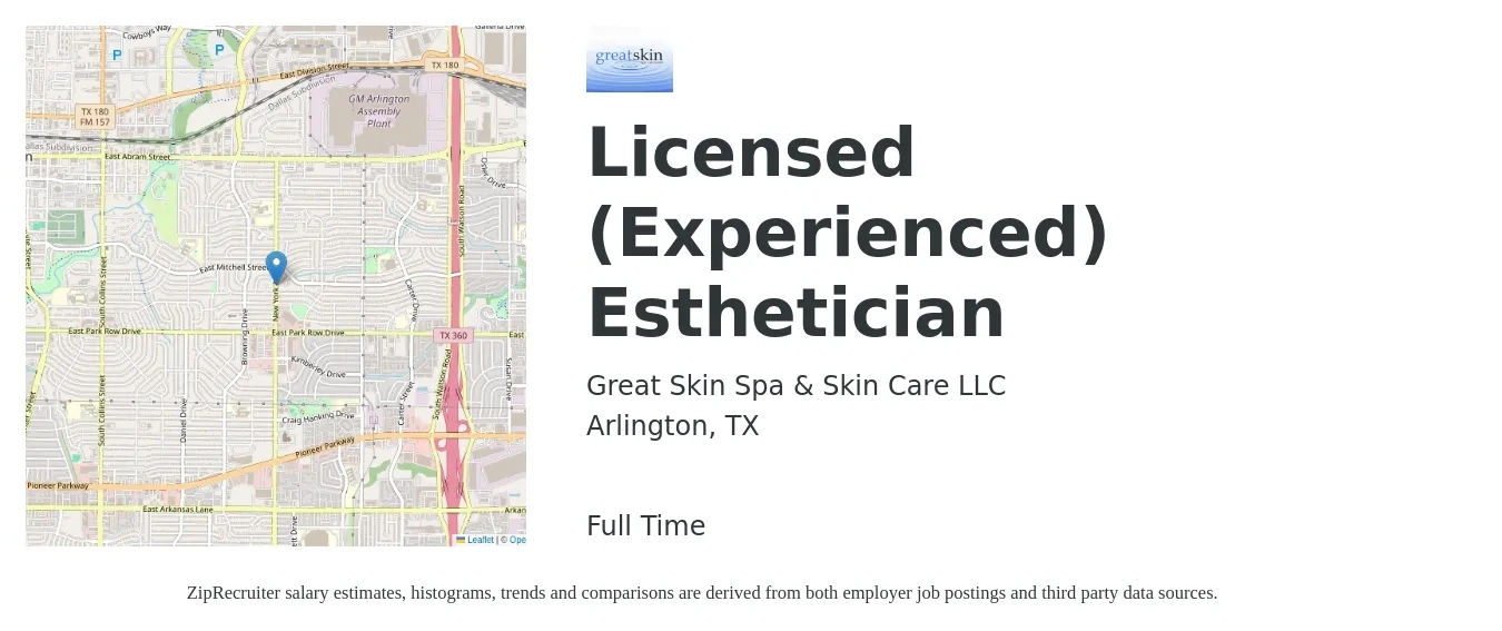 Great Skin Spa & Skin Care LLC job posting for a Licensed (Experienced) Esthetician in Arlington, TX with a salary of $600 to $750 Weekly with a map of Arlington location.