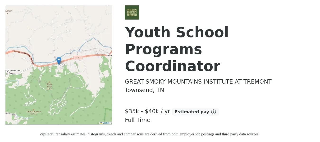 GREAT SMOKY MOUNTAINS INSTITUTE AT TREMONT job posting for a Youth School Programs Coordinator in Townsend, TN with a salary of $35,000 to $40,000 Yearly with a map of Townsend location.