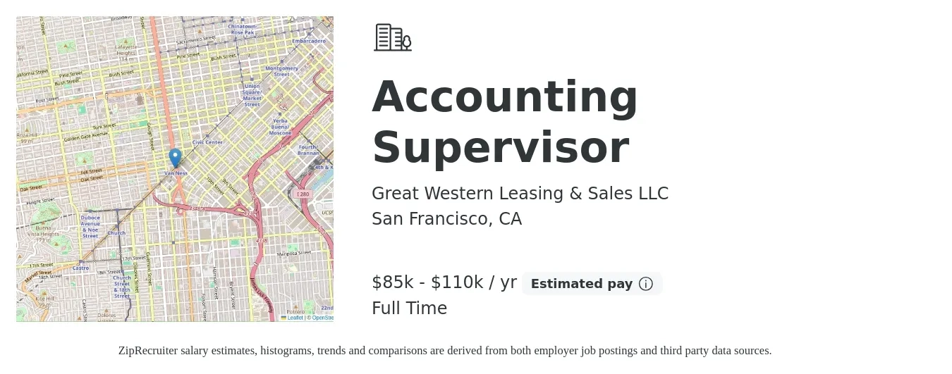 Great Western Leasing & Sales LLC job posting for a Accounting Supervisor in San Francisco, CA with a salary of $85,000 to $100,000 Yearly with a map of San Francisco location.