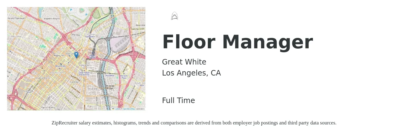 Great White job posting for a Floor Manager in Los Angeles, CA with a salary of $75,000 to $80,000 Yearly with a map of Los Angeles location.