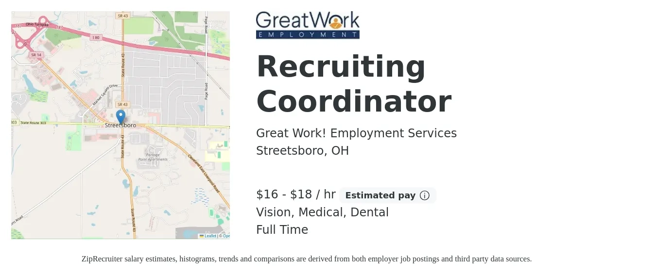 Great Work! Employment Services job posting for a Recruiting Coordinator in Streetsboro, OH with a salary of $17 to $19 Hourly and benefits including retirement, vision, dental, life_insurance, medical, and pto with a map of Streetsboro location.