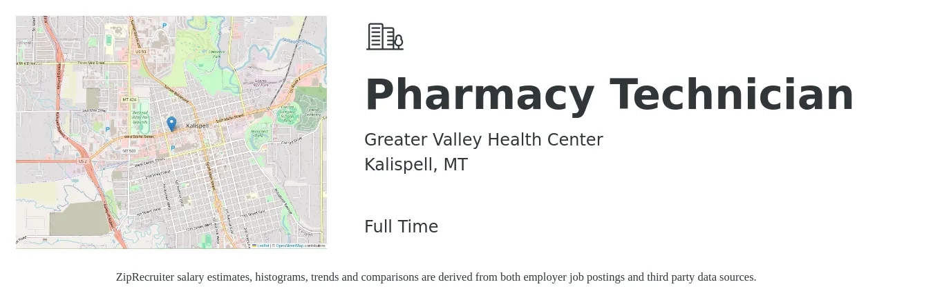 Greater Valley Health Center job posting for a Pharmacy Technician in Kalispell, MT with a salary of $19 to $22 Hourly with a map of Kalispell location.