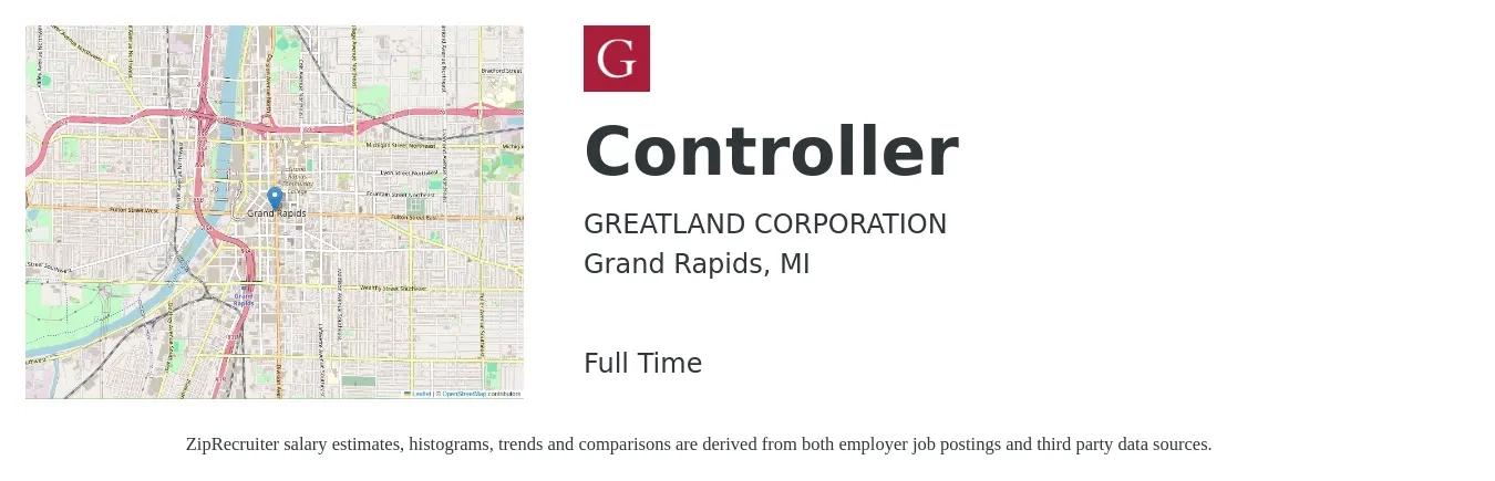 GREATLAND CORPORATION job posting for a Controller in Grand Rapids, MI with a salary of $110,400 to $158,000 Yearly with a map of Grand Rapids location.