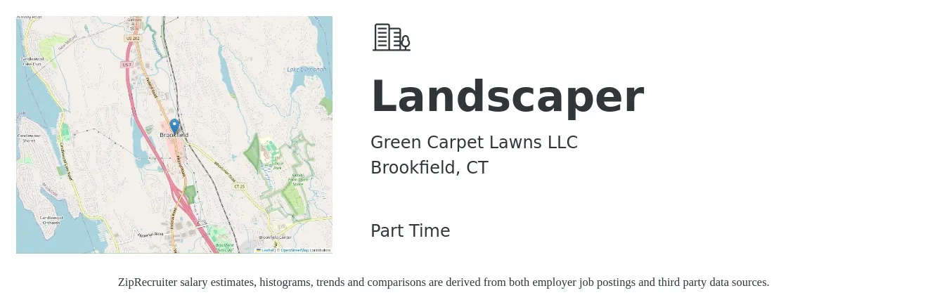 Green Carpet Lawns LLC job posting for a Landscaper in Brookfield, CT with a salary of $16 to $20 Hourly with a map of Brookfield location.