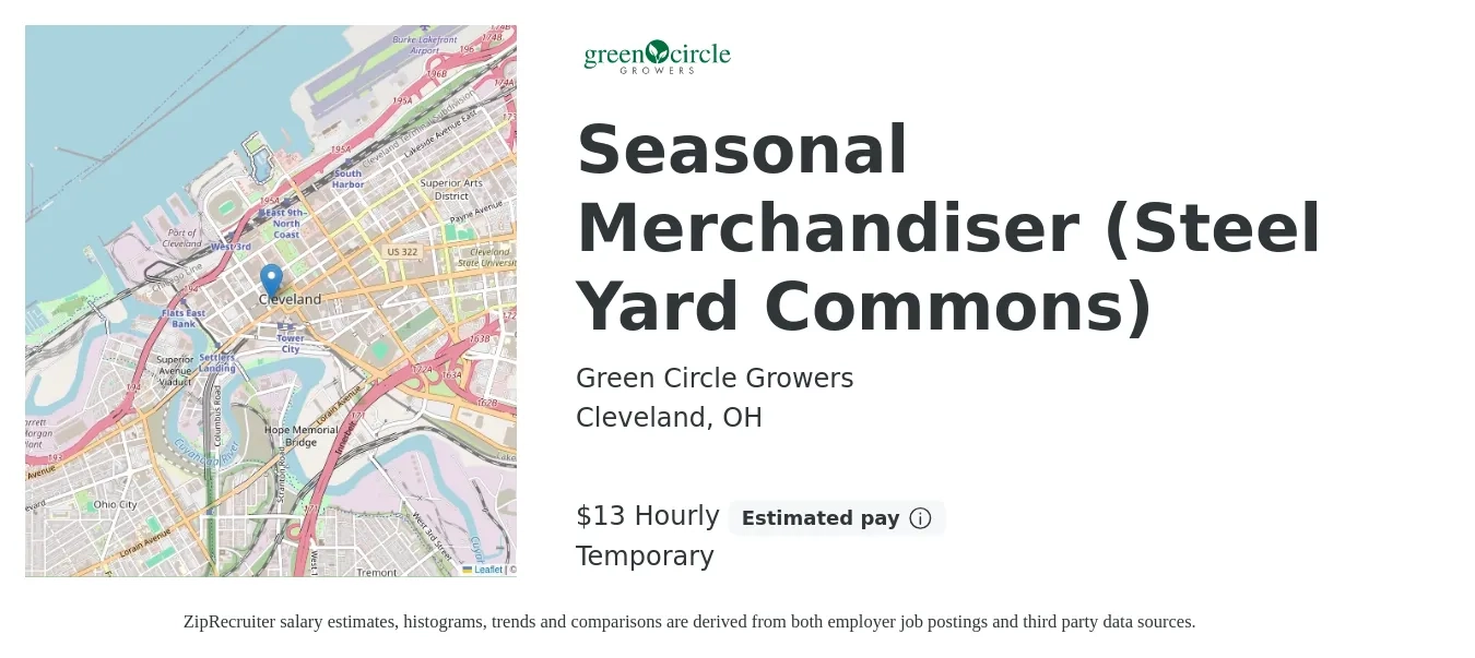 Green Circle Growers job posting for a Seasonal Merchandiser (Steel Yard Commons) in Cleveland, OH with a salary of $14 Hourly with a map of Cleveland location.