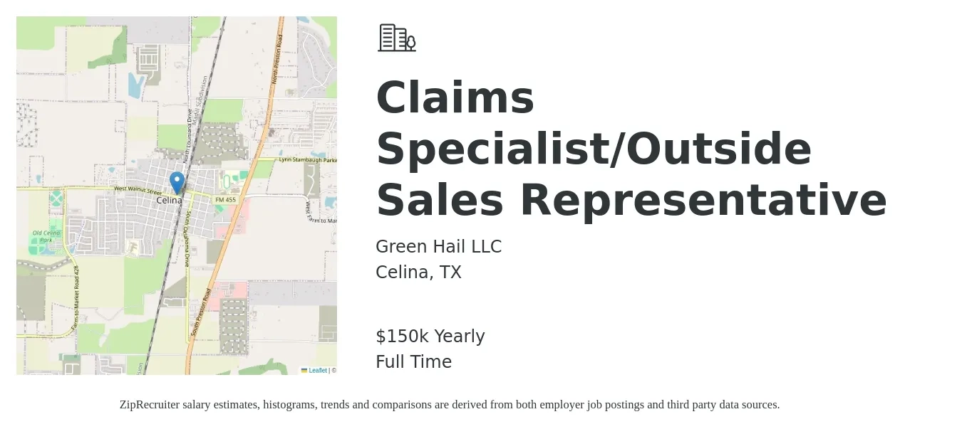 Green Hail LLC job posting for a Claims Specialist/Outside Sales Representative in Celina, TX with a salary of $150,000 Yearly with a map of Celina location.