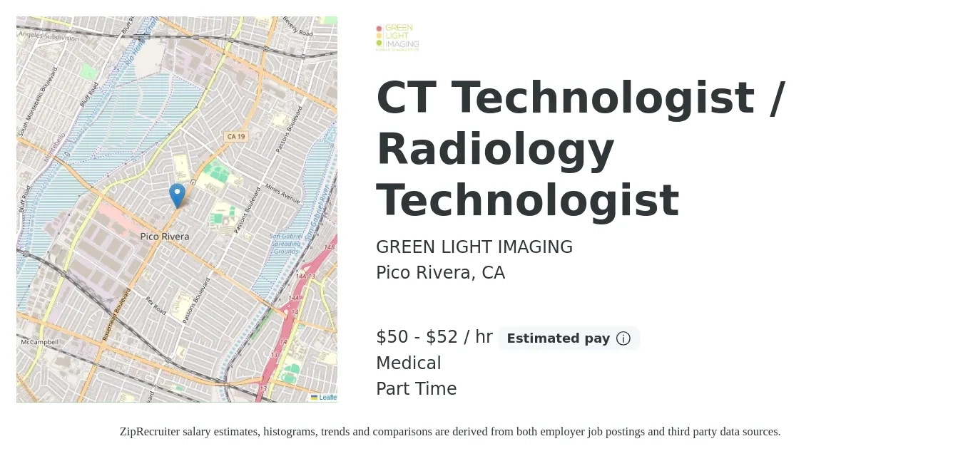 GREEN LIGHT IMAGING job posting for a CT Technologist / Radiology Technologist in Pico Rivera, CA with a salary of $53 to $55 Hourly and benefits including pto, retirement, and medical with a map of Pico Rivera location.