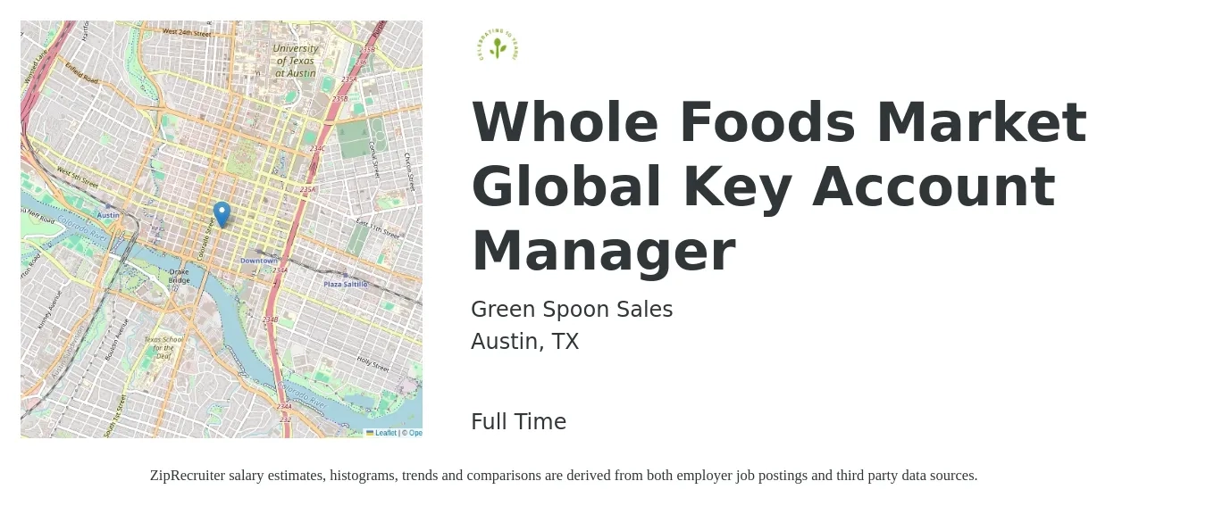 Green Spoon Sales job posting for a Whole Foods Market Global Key Account Manager in Austin, TX with a salary of $72,400 to $110,000 Yearly with a map of Austin location.