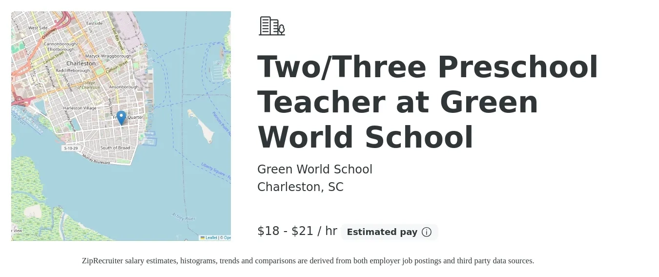 Green World School job posting for a Two/Three Preschool Teacher at Green World School in Charleston, SC with a salary of $19 to $22 Hourly with a map of Charleston location.