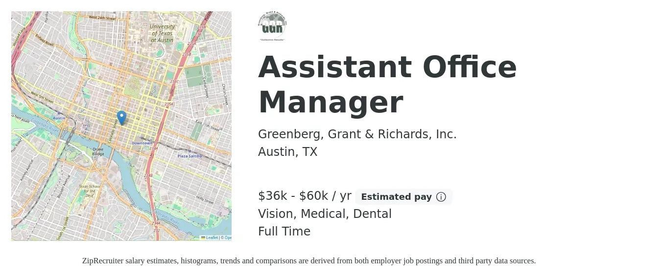 Greenberg, Grant & Richards, Inc. job posting for a Assistant Office Manager in Austin, TX with a salary of $36,000 to $60,000 Yearly and benefits including retirement, vision, dental, life_insurance, and medical with a map of Austin location.