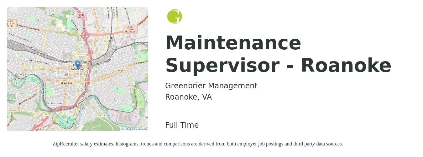 Greenbrier Management job posting for a Maintenance Supervisor - Roanoke in Roanoke, VA with a salary of $20 to $34 Hourly with a map of Roanoke location.