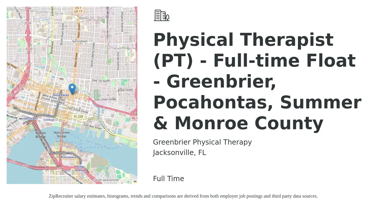 Greenbrier Physical Therapy job posting for a Physical Therapist (PT) - Full-time Float - Greenbrier, Pocahontas, Summer & Monroe County in Jacksonville, FL with a salary of $1,540 to $1,990 Weekly with a map of Jacksonville location.