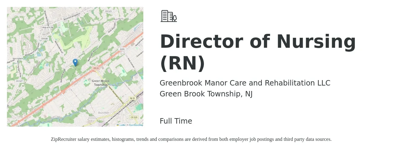 Greenbrook Manor Care and Rehabilitation LLC job posting for a Director of Nursing (RN) in Green Brook Township, NJ with a salary of $85,900 to $129,900 Yearly with a map of Green Brook Township location.