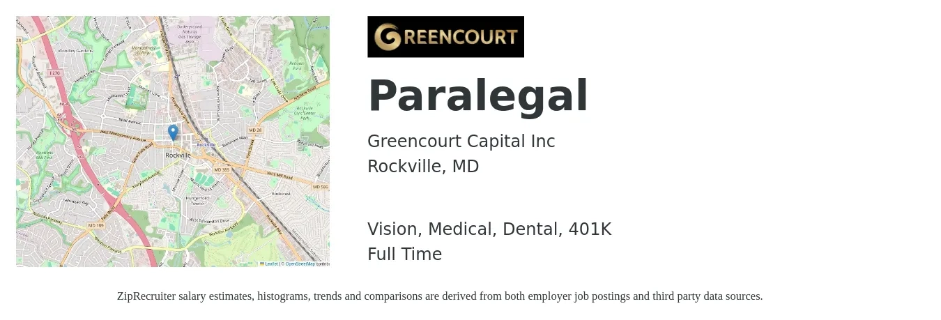 Greencourt Capital Inc job posting for a Paralegal in Rockville, MD with a salary of $48,900 to $69,800 Yearly and benefits including vision, 401k, dental, and medical with a map of Rockville location.