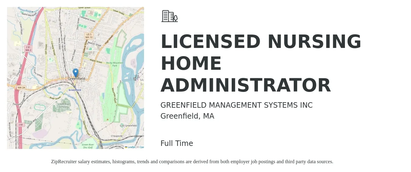 GREENFIELD MANAGEMENT SYSTEMS INC job posting for a LICENSED NURSING HOME ADMINISTRATOR in Greenfield, MA with a salary of $102,400 to $127,000 Yearly with a map of Greenfield location.