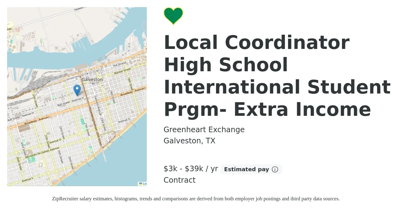 Greenheart Exchange job posting for a Local Coordinator High School International Student Prgm- Extra Income in Galveston, TX with a salary of $3,900 to $39,000 Yearly (plus commission) with a map of Galveston location.