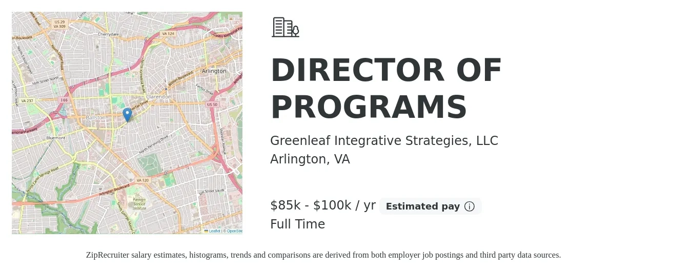Greenleaf Integrative Strategies, LLC job posting for a DIRECTOR OF PROGRAMS in Arlington, VA with a salary of $85,000 to $100,000 Yearly with a map of Arlington location.