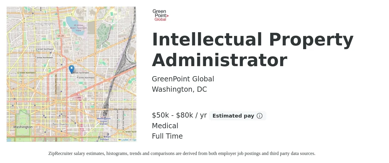 GreenPoint Global job posting for a Intellectual Property Administrator in Washington, DC with a salary of $50,000 to $80,000 Yearly and benefits including medical with a map of Washington location.