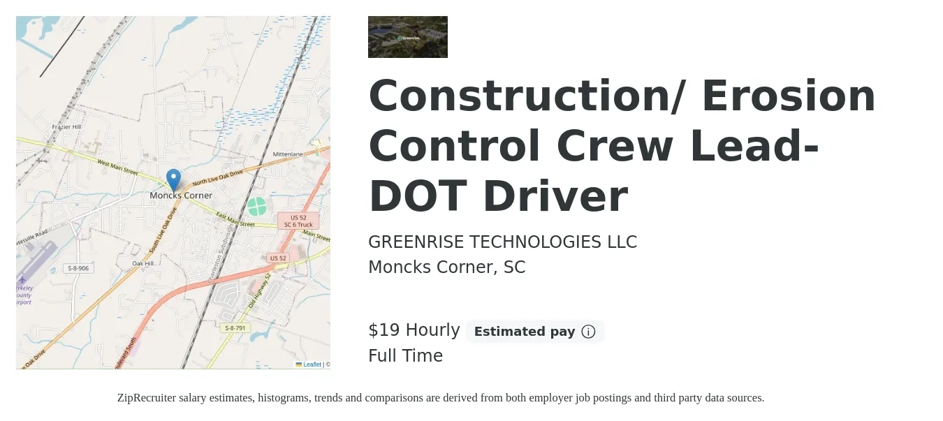 GREENRISE TECHNOLOGIES LLC job posting for a Construction/ Erosion Control Crew Lead- Operator/DOT Driver in Moncks Corner, SC with a salary of $15 to $22 Hourly with a map of Moncks Corner location.