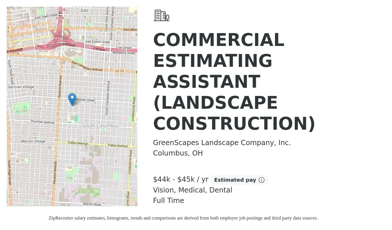 GreenScapes Landscape Company, Inc. job posting for a COMMERCIAL ESTIMATING ASSISTANT (LANDSCAPE CONSTRUCTION) in Columbus, OH with a salary of $44,000 to $45,000 Yearly and benefits including medical, retirement, vision, dental, and life_insurance with a map of Columbus location.
