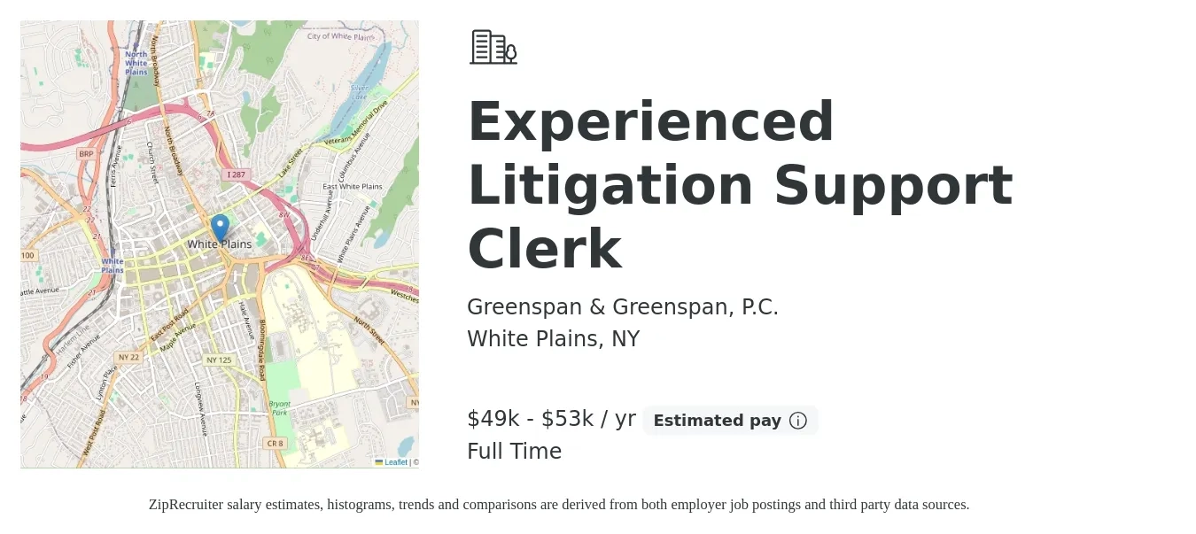Greenspan & Greenspan, P.C. job posting for a Experienced Litigation Support Clerk in White Plains, NY with a salary of $49,000 to $53,000 Yearly with a map of White Plains location.