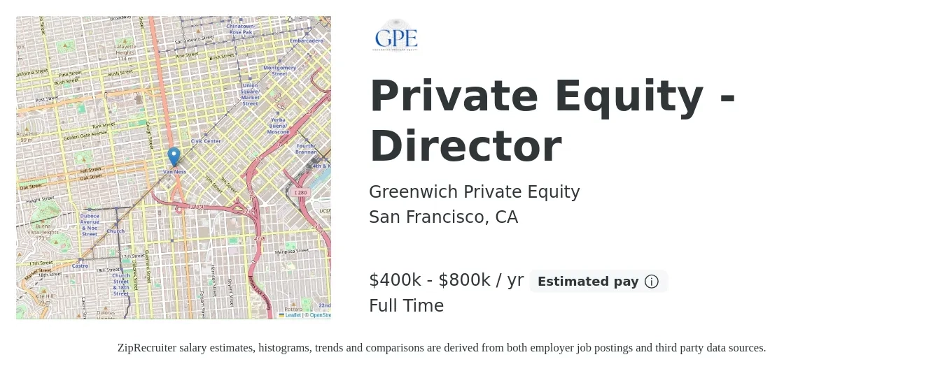 Greenwich Private Equity job posting for a Private Equity - Director in San Francisco, CA with a salary of $400,000 to $800,000 Yearly with a map of San Francisco location.